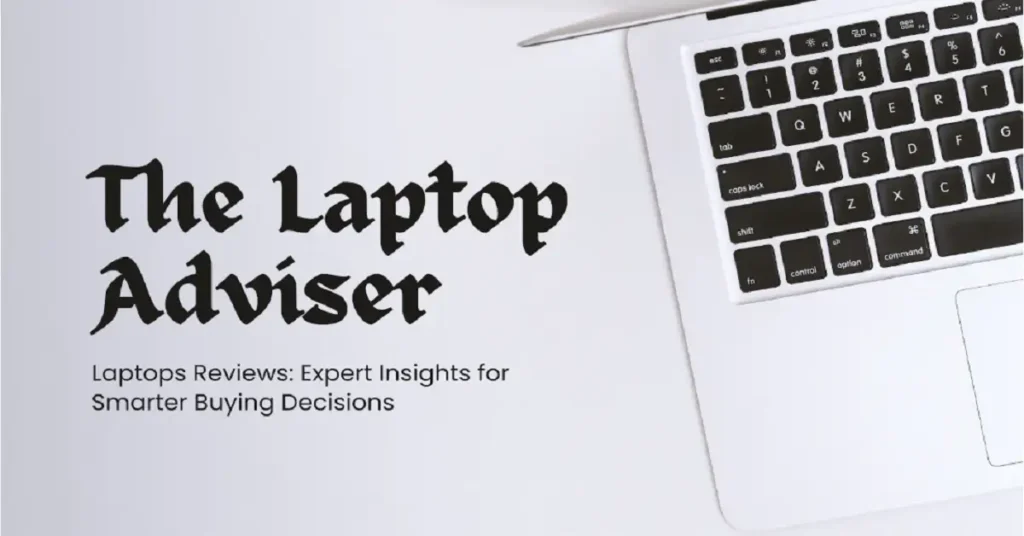 thelaptopadviser laptops reviews