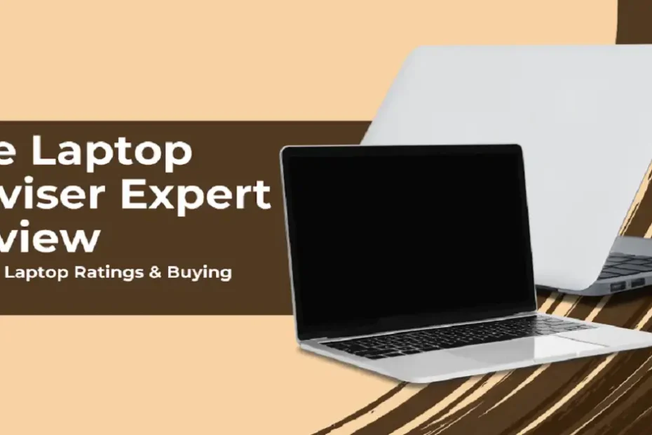thelaptopadviser expert review