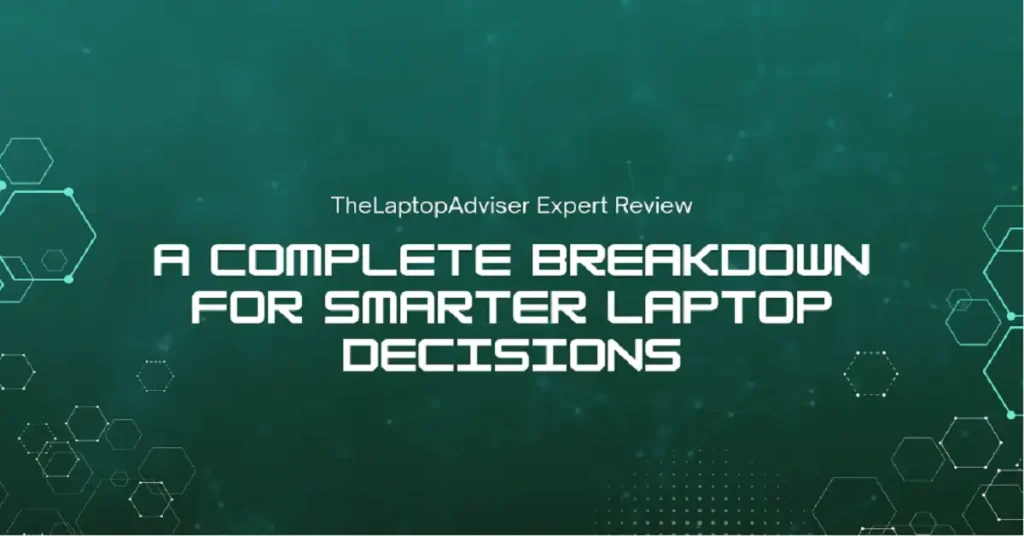 thelaptopadviser expert review